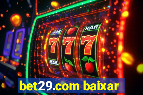 bet29.com baixar